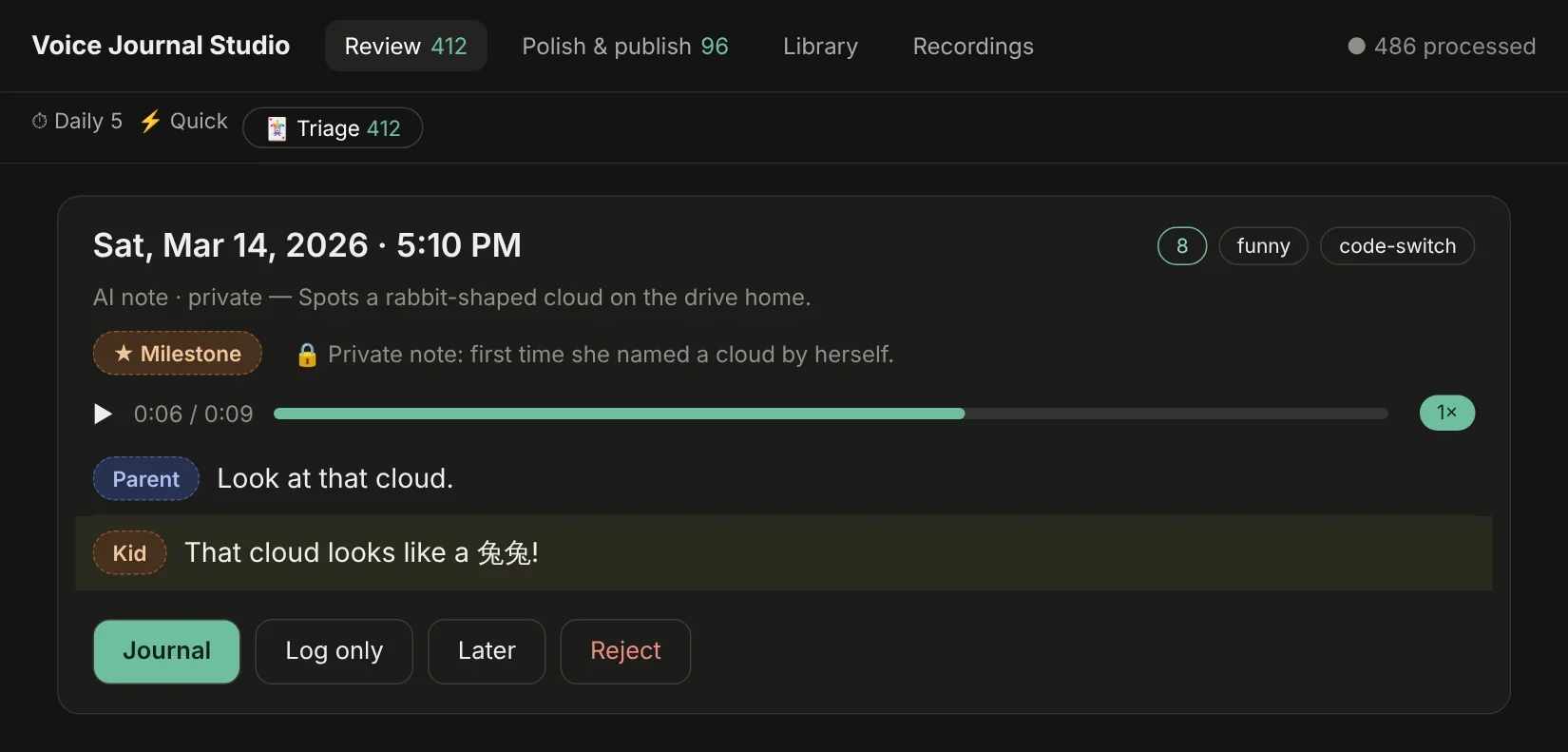 Review screen showing one moment with audio, two speakers and Journal, Log only, Later and Reject buttons
